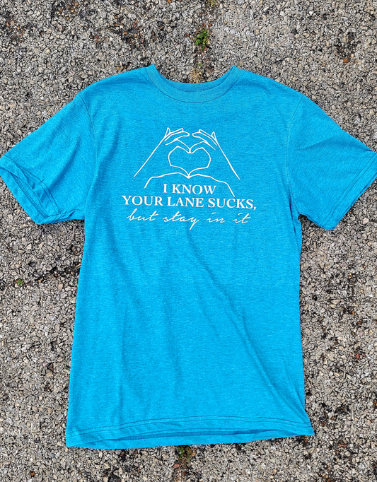 I Know Your Lane Sucks